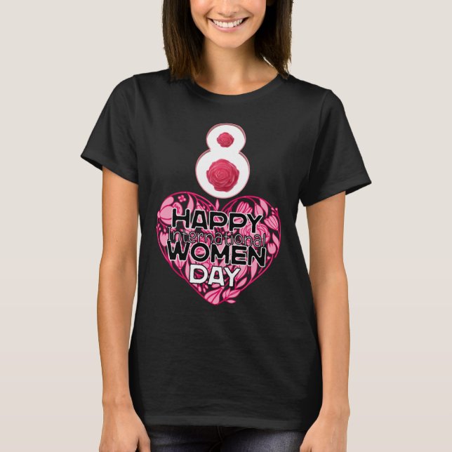 Camiseta Happy Women's Day 8 March 2023, International Wome (Frente)