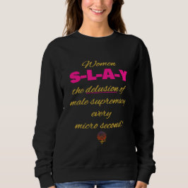 Camiseta HappyWork Women SLAY, a ilusão supremacia masculin