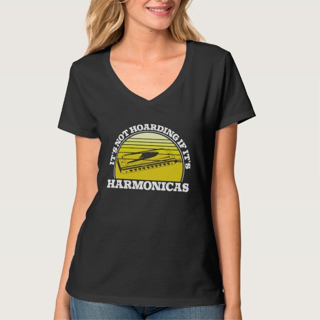 Camiseta Harmonica Not Hoarding If It's Harmonicas  Mouth O (Frente)