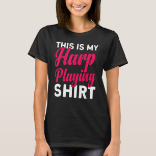 Camiseta Harp Player Harp Music Harp Girl Harp