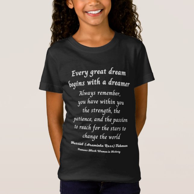Camiseta Harriet R. Tubman Cita Famosa Mulher Negra América (Frente)