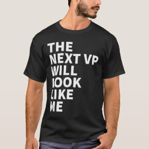 Camiseta Harris - A Próxima Vp Se Parecerá Comigo Biden 202