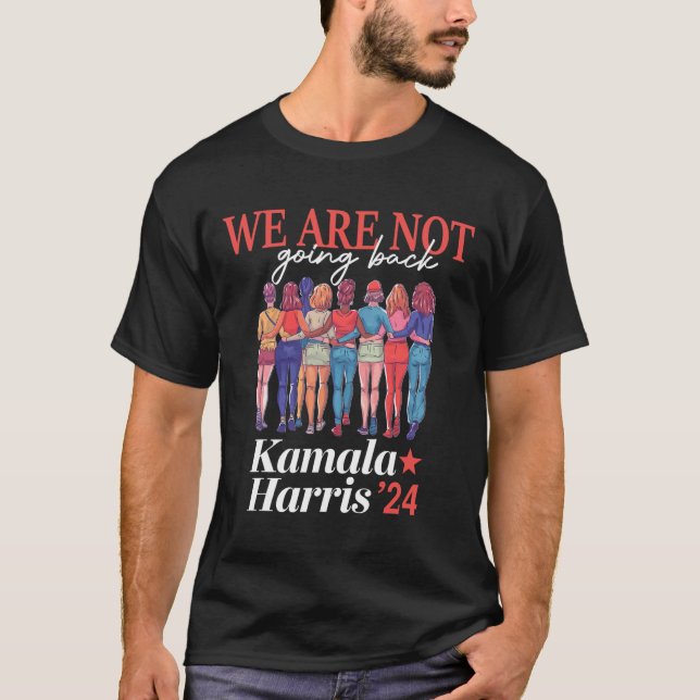 Camiseta Harris Waltz 2024 Não Vamos Voltar Kamala Har (Frente)