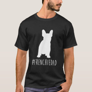 Camiseta hashtag frenchie pai francês buldog pai