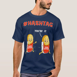 Camiseta Hashtag Hash Brown Tag Potato Food Pun hashbrown