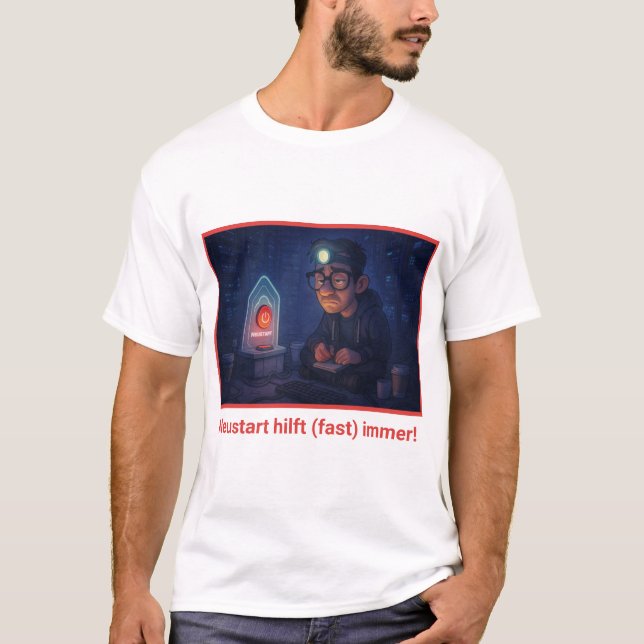 Camiseta Hast du schon neu gestartet? (Frente)