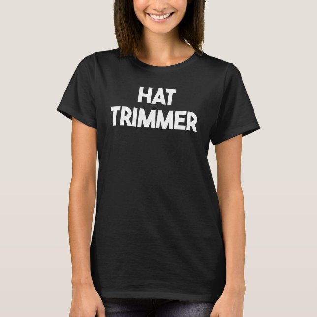 Camiseta Hat Trimmer (Frente)