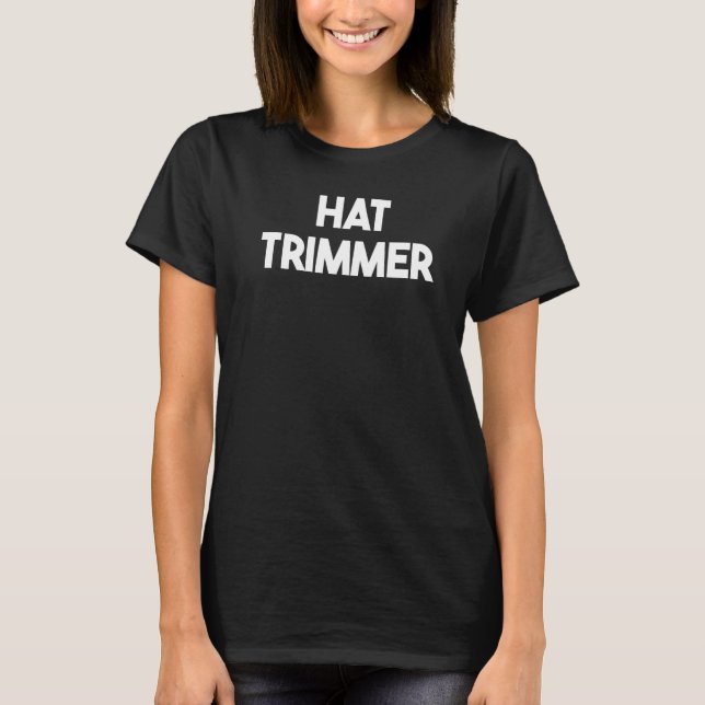Camiseta Hat Trimmer (Frente)