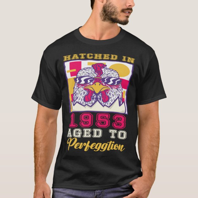 Camiseta Hatched in 1953 Aged to Perfeggtion (Frente)
