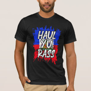 Camiseta Haul Yu Rass Afro Pride Kriol Haiti Flag