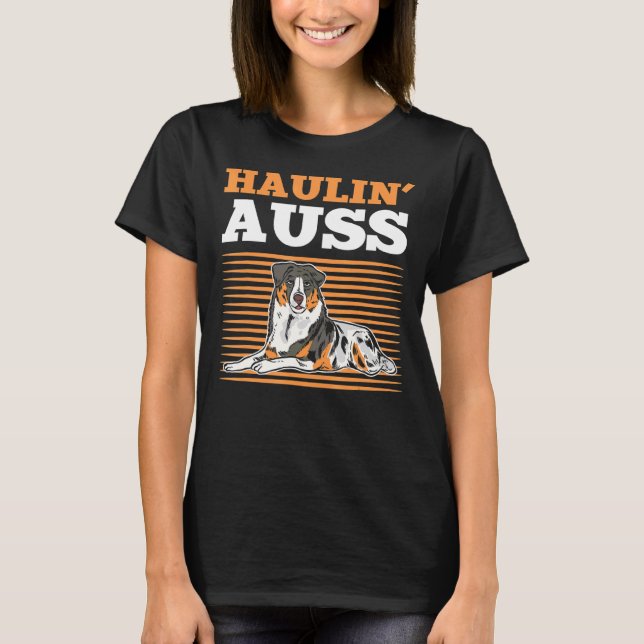Camiseta Haulin Auss Aussie Australian Cattle Dog (Frente)