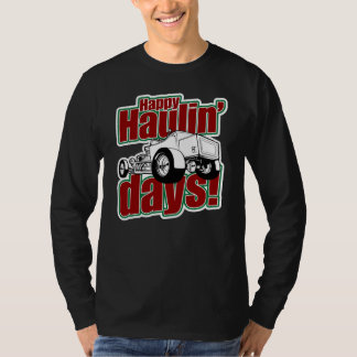 Camiseta Haulin'Days feliz 1-Sided