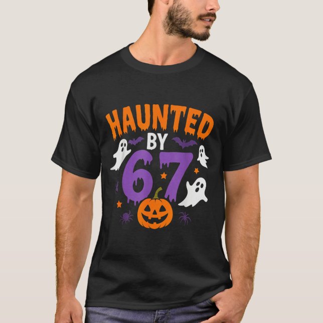 Camiseta Haunted By 67 Funny 67 Halloween Costume  (Frente)