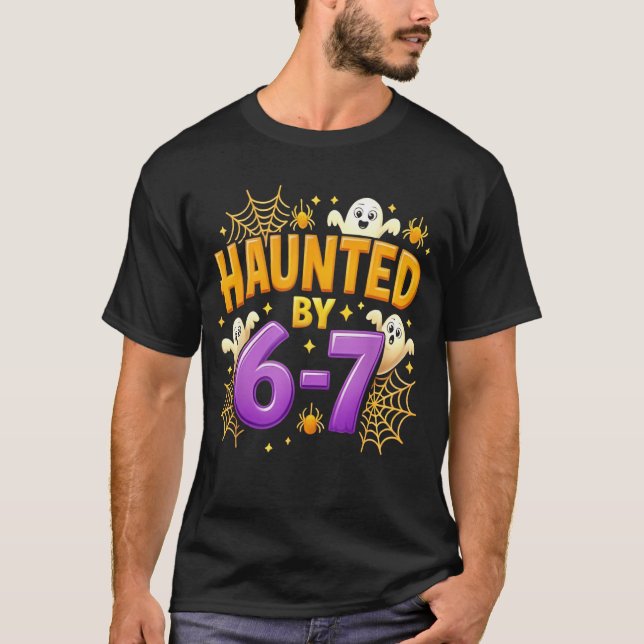 Camiseta Haunted by 67 Funny Six Seven 67 Meme Spooky Ghost (Frente)