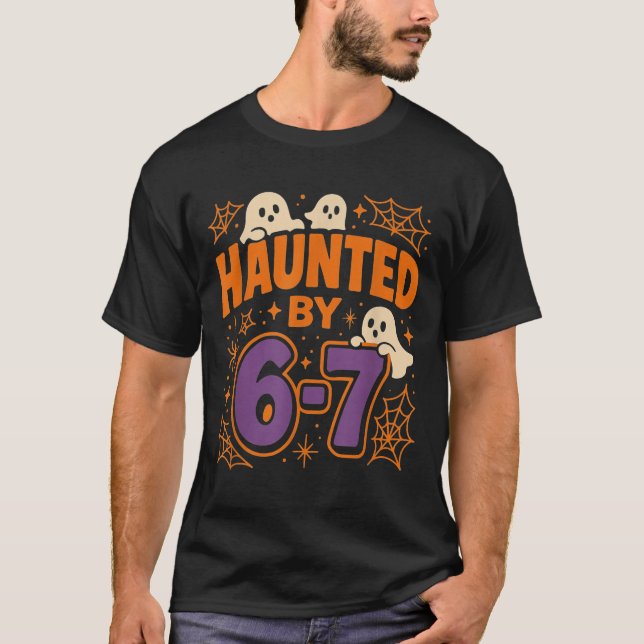 Camiseta Haunted By 6 7  (Frente)