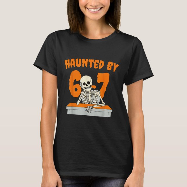 Camiseta Haunted Six Seven 6 7 Meme 67 Skeleton Hand Hallow (Frente)
