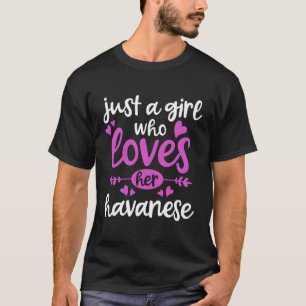 Camiseta Havanese Gift Apenas Uma Menina Que A Ama No Havan