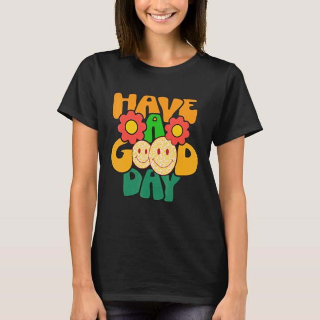 Camiseta Have A Good Day Retro Groovy Floral Smile Face Wom (Frente)