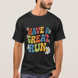 Camiseta Have a Great Run Retro Groovy Running Motivation
