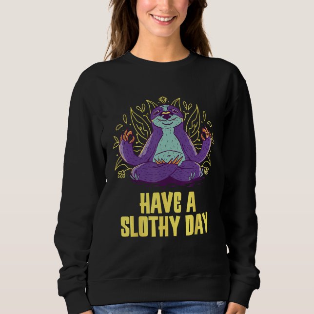 Camiseta Have a Slothy Day Sloth  Sayings Lazy Quotes Sarca (Frente)