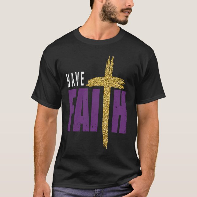 Camiseta Have Faith Motivational Amusing Words Of Christian (Frente)