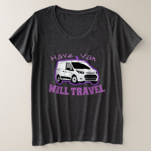 Camiseta "Have Van / Will Viagem", tamanho mais fe (Frente do Design)