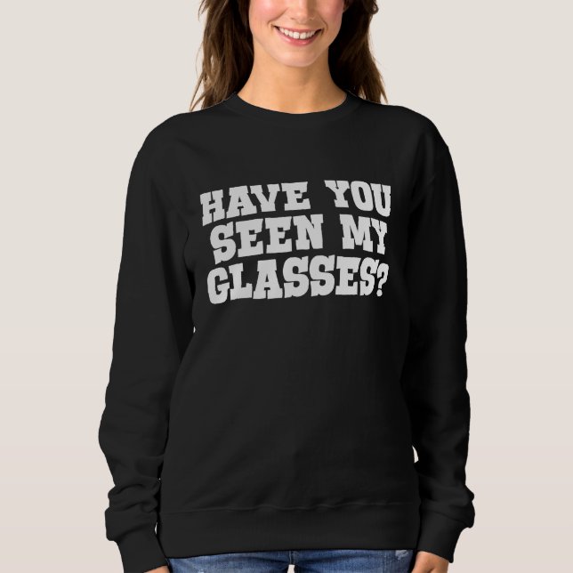 Camiseta Have you seen my glasses Kids and adults that lose (Frente)