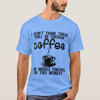 Camiseta Haverá Café Suficiente E Dedos Médios retro