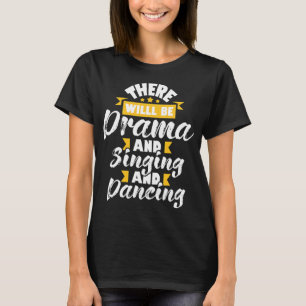 Camiseta Haverá Drama Cantando Dança - Atriz Dram