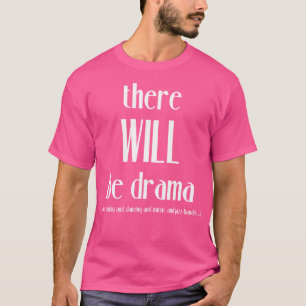 Camiseta Haverá Drama Cantando Dança - Teatro Engraçado