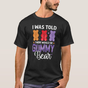 Camiseta Haveria Um Urso Gummy Engraçado, Doces Adoram Meni
