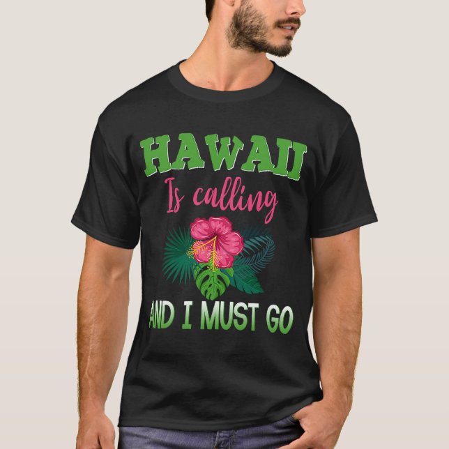 Camiseta Hawaii Está Ligando E Eu Preciso Ir Férias Havaian (Frente)