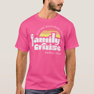 Camiseta Hawaii Family Cruise 2025 TShirt