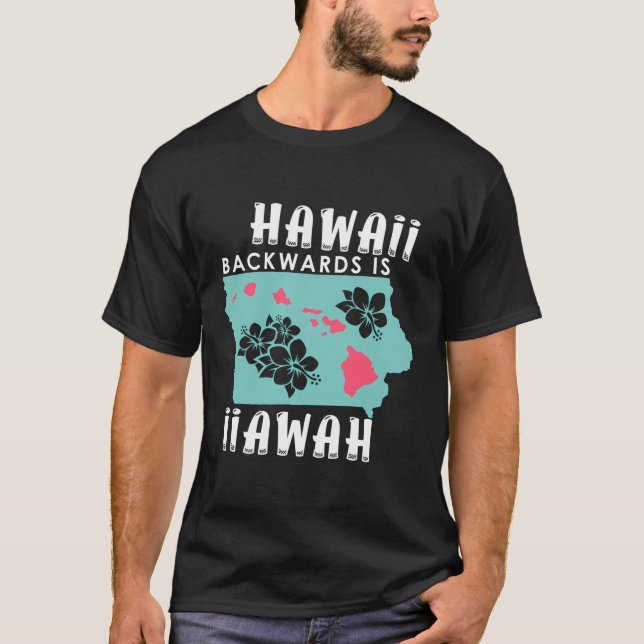Camiseta Hawaii Para Trás É Iiawah (Frente)