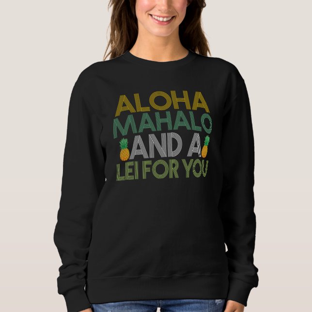 Camiseta Hawaiian Aloha Mahalo and a Lei for You Hawaii Tik (Frente)