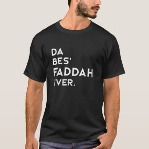 Camiseta Hawaiian Pidgin DA BES FADDAH JÁ O Melhor Pai