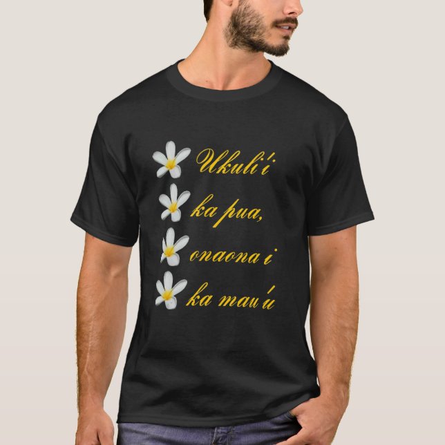 Camiseta Hawaiian Text Ukuli i Ka Pua Onaona I Ka Mau u (Frente)