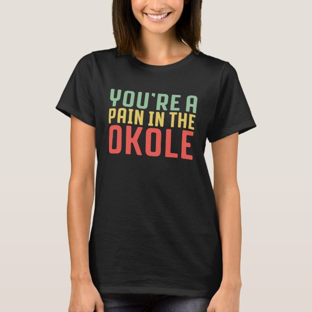 Camiseta Hawaiian You Are a Pain in the Okole Hawaii Pineap (Frente)