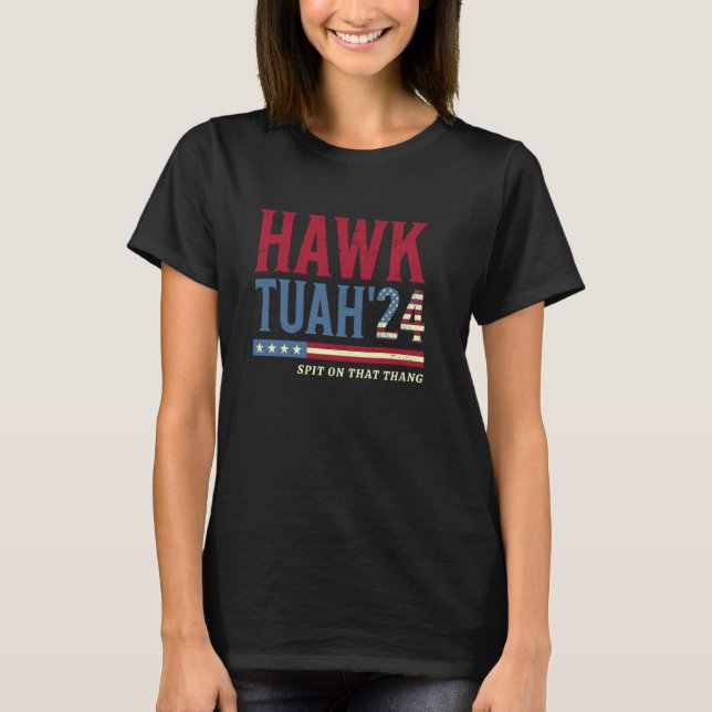 Camiseta Hawk Tuah 24 cuspiu Naquele Thang Engraçado Meme S (Frente)
