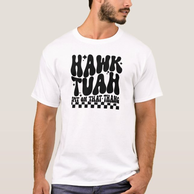 Camiseta Hawk Tuah cuspiu naquela gangue (Frente)