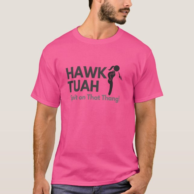 Camiseta Hawk Tuah cuspiu naquele meme engraçado (Frente)
