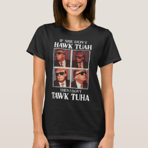 Camiseta Hawk Tush 2024 Hawk Tuah Trump Aeroporto
