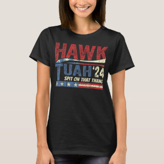 Camiseta Hawk Tush cuspiu naquele Thang Viral Election Paro
