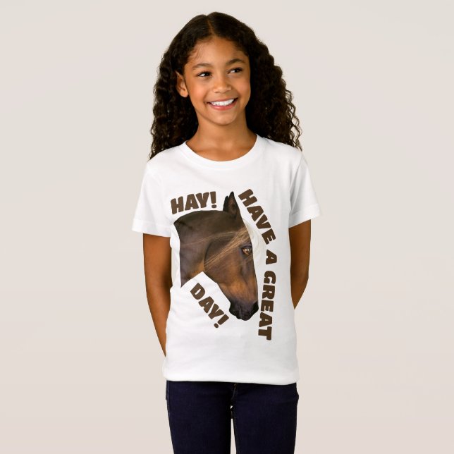 Camiseta Hay! Tenha um dia de Excelente! (Frente Completa)