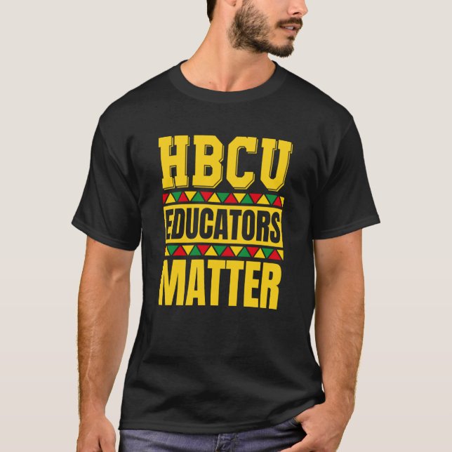 Camiseta HBCU Educators Matter HBCU Educator Black History (Frente)