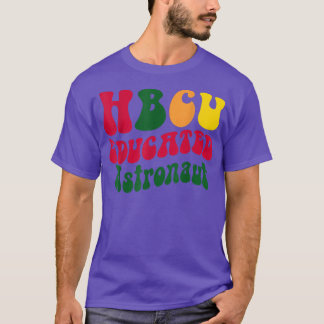 Camiseta HBCU Educou astronauta, alunos do ensino superior 