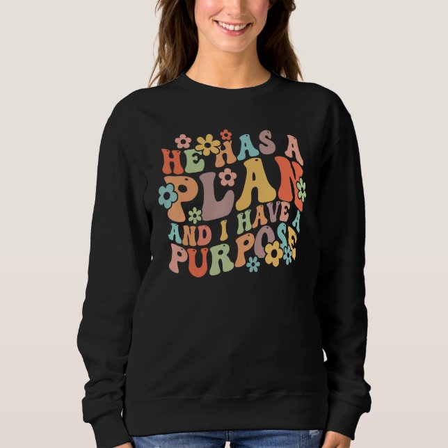 Camiseta He Has A Plan And I Have A Purpose Groovy Vibes Ch (Frente)