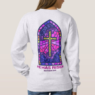 Camiseta He Has Risen Sweatshirt
