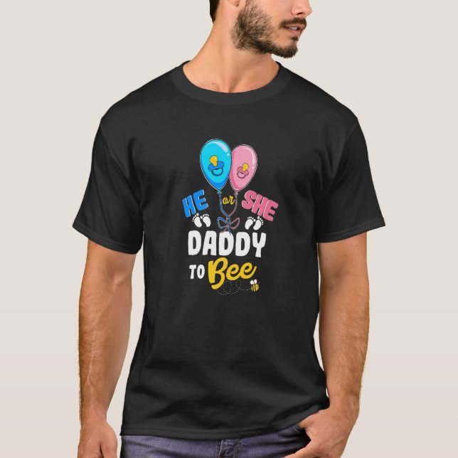 Camiseta He or She Daddy To Bee Best Dad Ever Fatherhood   (Frente)