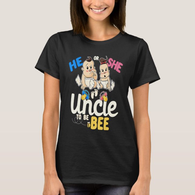 Camiseta He or She Uncle to Bee Gender Reveal Oncle Baby Sh (Frente)